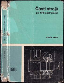 Části strojů pro střední průmyslové školy nestrojnické