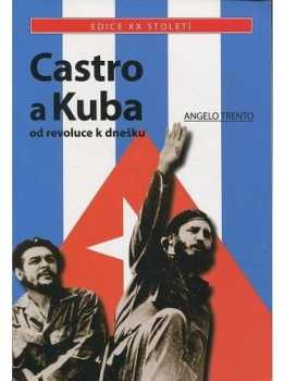 Angelo Trento: Castro a Kuba