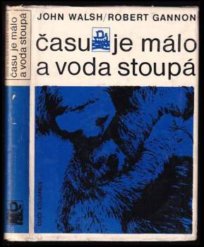 John Walsh: Času je málo a voda stoupá