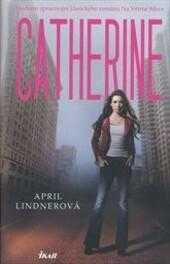 April Lindner: Catherine