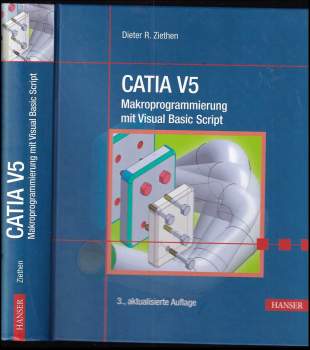 Dieter R. Ziethen: CATIA V5 - Makroprogrammierung mit Visual Basic Script