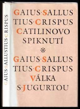Gaius Crispus Sallustius: Catilinovo spiknutí ; Válka s Jugurtou