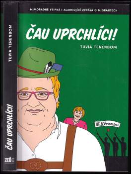 Čau, uprchlíci!