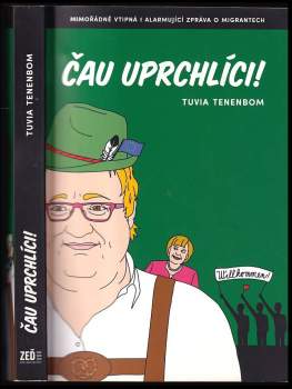 Tuvia Tenenbom: Čau, uprchlíci!