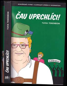 Tuvia Tenenbom: Čau, uprchlíci!