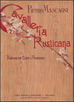 Pietro Mascagni: Cavalleria Rusticana: Melodramma in Un Atto