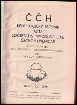 František Smotlacha: ČČH Čsl. mykologický sborník Ročník XV. KOMPLET