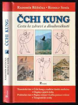 Radomír Růžička: Čchi kung : cesta ke zdraví a dlouhověkosti