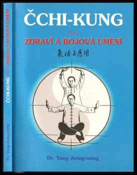 Čchi-kung pro zdraví a bojová umění