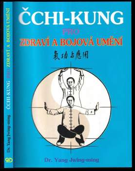 Čchi-kung pro zdraví a bojová umění