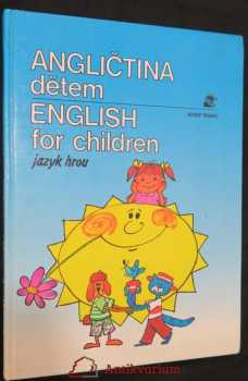 Angličtina dětem - English for children