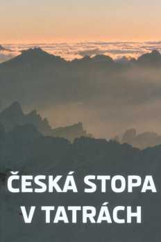 Česká stopa v Tatrách