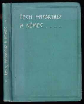 Čech, Francouz a Němec