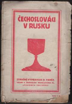 Otakar Vaněk: Čechoslováci v Rusku