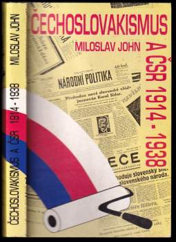 Čechoslovakismus a ČSR 1914-1938
