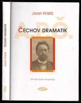 Jovan Hristić: Čechov dramatik