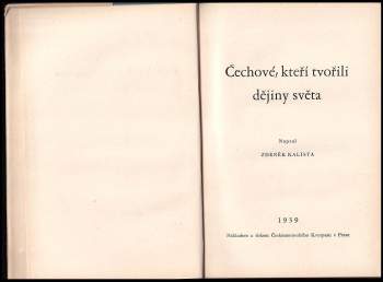 Zdeněk Kalista: Čechové, kteří tvořili dějiny světa