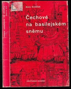 Alois Krchňák: Čechové na basilejském sněmu
