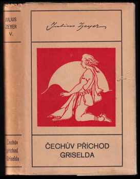 Čechův příchod ; Griselda - Julius Zeyer (1939, Unie) - ID: 1608708