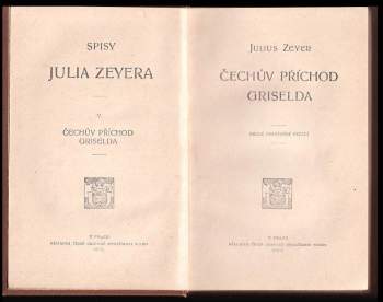 Julius Zeyer: Čechův příchod ; Griselda