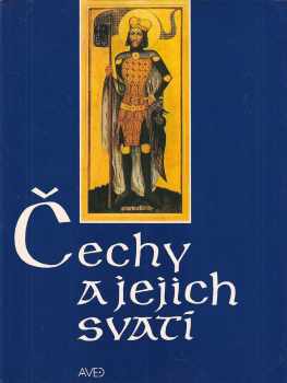 Čechy a jejich svatí - Petr Piťha (1992, AVED) - ID: 734471