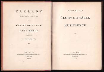 Kamil Krofta: Čechy do válek husitských + Čechy v době husitské 1419-1526