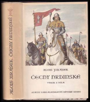 Čechy hrdinské : výbor z díla - Díl první