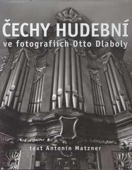 Čechy hudební ve fotografiích Otto Dlaboly