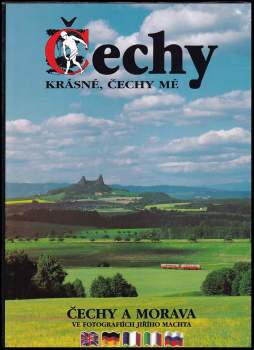 Jiří Macht: Čechy krásné, Čechy mé