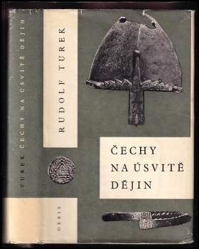 Rudolf Turek: Čechy na úsvitě dějin