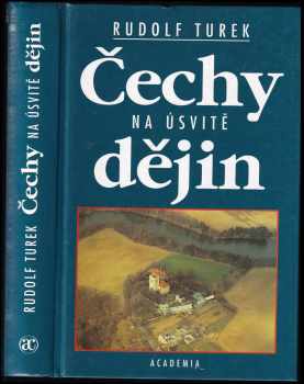 Rudolf Turek: Čechy na úsvitě dějin