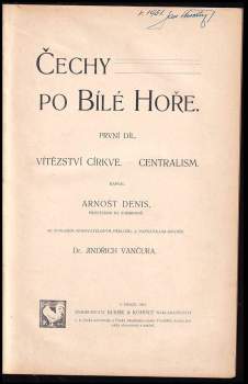 Arnošt Denis: Čechy po Bílé hoře