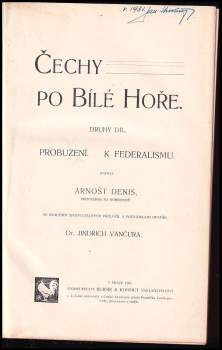 Arnošt Denis: Čechy po Bílé hoře