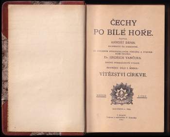 Ernest Denis: Čechy po Bílé Hoře, Díl 1, knihy I - III, Díl 2, knihy I - III KOMPLETNÍ