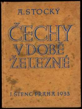 Čechy v době železné - Albín Stocký (1933, Jan Štenc) - ID: 201144