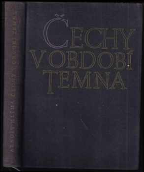 Arnošt Klíma: Čechy v období temna