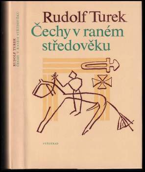 Rudolf Turek: Čechy v raném středověku