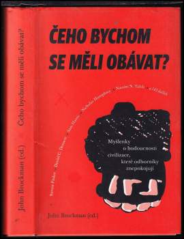 Čeho bychom se měli obávat?