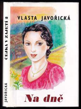 Vlasta Javořická: Čejka v zajetí