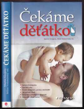 Čekáme děťátko - Martin Gregora, Miloš Velemínský (2007, Grada) - ID: 1178584