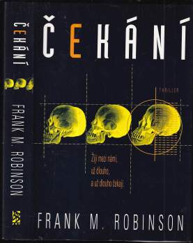Frank M Robinson: Čekání