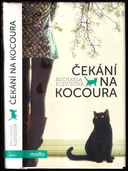 Michaela Klevisová: Čekání na kocoura