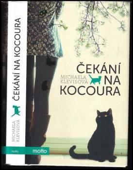 Michaela Klevisová: Čekání na kocoura