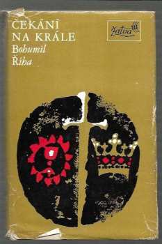 Čekání na krále - Bohumil Říha (1977, Československý spisovatel) - ID: 60762