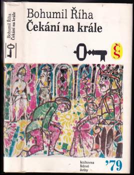 Bohumil Říha: Čekání na krále