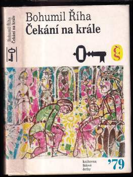 Bohumil Říha: Čekání na krále