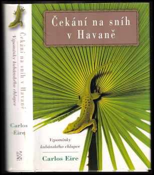 Carlos M. N Eire: Čekání na sníh v Havaně : vzpomínky kubánského chlapce