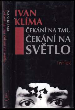 Čekání na tmu, čekání na světlo