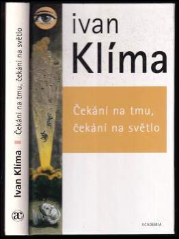 Čekání na tmu, čekání na světlo