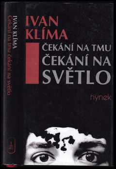 Čekání na tmu, čekání na světlo